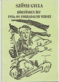 Szőnyi Gyula - Szőnyi Gyula börtönben írt 1956-os forradalmi versei (aláírt)