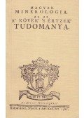 Benkő Ferentz - Magyar Minerologia az az a' kövek' 's értzek' tudománya (reprint)