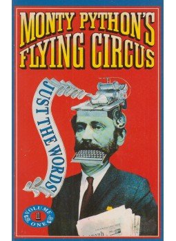 Graham Chapman, John Cleese, Terry Gilliam, Eric Idle, Terry Jones, Michael Palin - Monty Python's Flying Circus - Just the Words (két kötet egyben) Graham Chapman, John Cleese, Terry Gilliam, Eric Idle, Terry Jones, Michael Palin - Monty Python's Flying Circus - Just the Words (két kötet egyben), Budapest 1989 antikvár könyv
