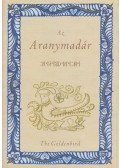 Horváth Balázs (szerk.) - Az Aranymadár / The Goldenbird