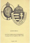 Kürti Béla - Eltűnt iskolák nyomában