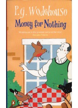 P. G. Wodehouse - Money for nothing P. G. Wodehouse - Money for nothing, London 1991 antikvár könyv