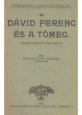 Szent-Iványi Sándor - Dávid Ferenc és a tömeg.