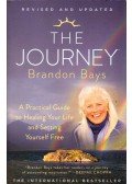 Bays, Brandon - The Journey: A Practical Guide to Healing Your Life and Setting Yourself Free