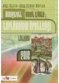 Vági Attila,Nagy Vilmos Márton - Kidolgozott emelt szintű történelem érettségi tételek 2016