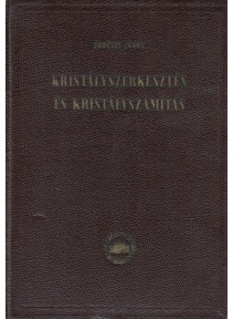 Erdélyi János - Kristályszerkesztés és kristályszámítás,  1954 antikvár könyv