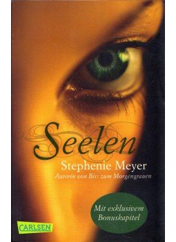 Stephenie Meyer - Seelen Stephenie Meyer - Seelen, Hamburg 2011 antikvár könyv