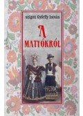 Győrffy István - A matyókról