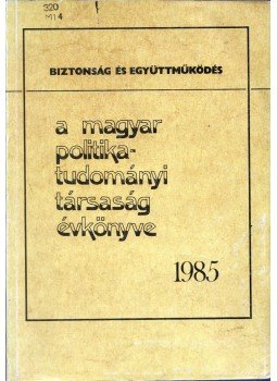Szoboszlai György - A Magyar politikatudományi Társaság évkönyve 1985, Budapest 1985 antikvár könyv