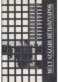 Rainer M. János - Múlt századi hétköznapok