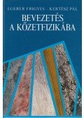 Egerer Frigyes,Kertész Pál - Bevezetés a kőzetfizikába