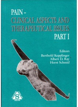 Berthold Kepplinger, Albert D. Ray, Horst Schmid - Pain - Clinical Aspects and Therapeutical Issues - Part. 1, Linz 1992 antikvár könyv