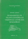 Novák László - Szabadszállás településnéprajzi viszonyai a XVII-XIX. században (dedikált)