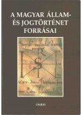 Mezey Barna - A magyar állam- és jogtörténet forrásai