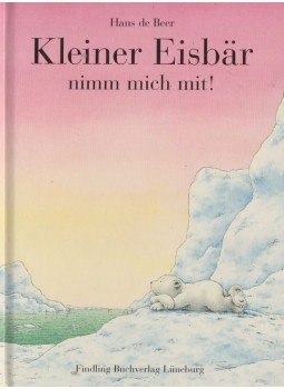 Hans de Beer - Kleiner Eisbär nimm mich mit!,  0 antikvár könyv