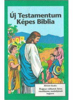 - Új Testamentum Képes Biblia - Új Testamentum Képes Biblia, 1992 antikvár könyv