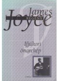 James Joyce - Ifjúkori önarckép