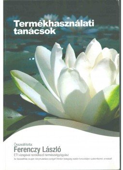 Ferenczy László - Termékhasználati tanácsok Ferenczy László - Termékhasználati tanácsok, 0 antikvár könyv