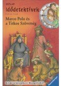 Fabian Lenk - Marco Polo és a Titkos Szövetség - Idődetektívek 2.