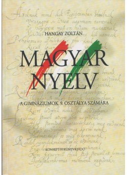 Hangay Zoltán - Magyar nyelv Hangay Zoltán - Magyar nyelv, Piliscsaba 0 antikvár könyv
