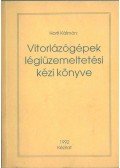 Horti Kálmán - Vitorlázógépek légiüzemeltetési kézi könyve
