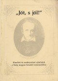 Balogh József,Devecsery László - "Jót, s jól!"