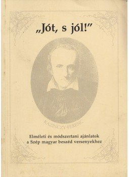 Balogh József, Devecsery László - "Jót, s jól!" Balogh József, Devecsery László - "Jót, s jól!", Szombathely 1998 antikvár könyv