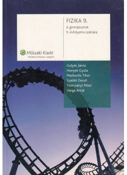 Tomcsányi Péter - Fizika 9. Tomcsányi Péter - Fizika 9., Budapest 2007 antikvár könyv