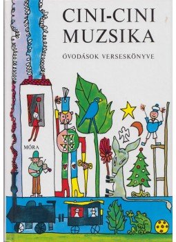 T. Aszódi Éva - Cini-Cini Muzsika T. Aszódi Éva - Cini-Cini Muzsika, Budapest 2006 antikvár könyv