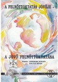 Heribert Hinzen,Koltai Dénes - A felnőttoktatás jövője - a jövő felnőttoktatása