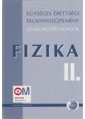 Medgyes Sándorné,Dr. Tasnádi Péter - Fizika II. Egységes érettségi feladatgyűjtemény
