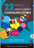 Nikolics Noémi,Szénásiné Steiner Rita - 22 Steps to Perfect Communication - B2, C1