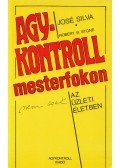 Silva, José,Stone, Robert B. - Agykontroll mesterfokon