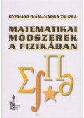 Varga Zsuzsa; Gyémánt Iván - Matematikai módszerek a fizikában