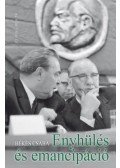 Békés Csaba - Enyhülés és emancipáció