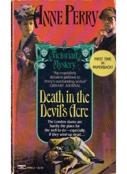 Perry, Anne - Death in the Devil's Acre Perry, Anne - Death in the Devil's Acre, New York 1987 antikvár könyv