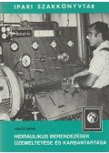 Vincze Árpád - Hidraulikus berendezések üzemeltetése és karbantartása