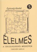 Temesvári Gabilla - Élelmes