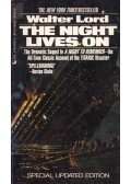 Walter Lord - The Night Lives On