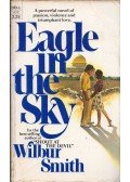 Wilbur Smith - Eagle in the Sky