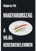 Majoros Pál - Magyarország a világkereskedelemben