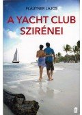 Flautner Lajos - A Yacht Club szirénei