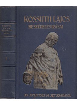 Kossuth Lajos - Kossuth Lajos beszédei és írásai I. Kossuth Lajos - Kossuth Lajos beszédei és írásai I., Budapest 0 antikvár könyv