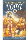 A. C. Bhaktivedanta Swami Prabhupáda - The Perfection of Yoga