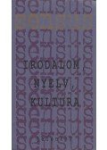 Bagi Zsolt,Böhm Gábor,Kálmán C. György,Kiss Gábor Zoltán,ORBÁN JOLÁN,Rácz I. Péter - Irodalom, nyelv, kultúra