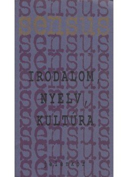 Bagi Zsolt, Böhm Gábor, Kálmán C. György, Kiss Gábor Zoltán, ORBÁN JOLÁN, Rácz I. Péter - Irodalom, nyelv, kultúra Bagi Zsolt, Böhm Gábor, Kálmán C. György, Kiss Gábor Zoltán, ORBÁN JOLÁN, Rácz I. Péter - Irodalom, nyelv, kultúra, Pécs 1998 antikvár könyv