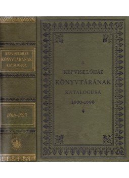  - A képviselőház könyvtárának katalogusa. 1866–1893., Budapest 1894 antikvár könyv