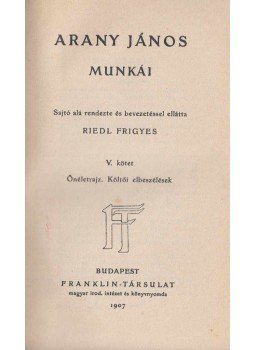 Arany János - Arany János munkái VI., Budapest 1907 antikvár könyv