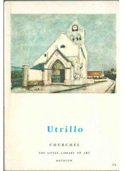 Crespelle, Jean-Paul - Utrillo: Churches Crespelle, Jean-Paul - Utrillo: Churches, 1960 antikvár könyv