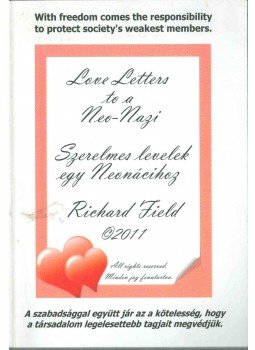 Richard E. Field - Szerelmes levelek egy Neonácihoz / Love Letters to a Neo-Nazi,  2011 antikvár könyv
